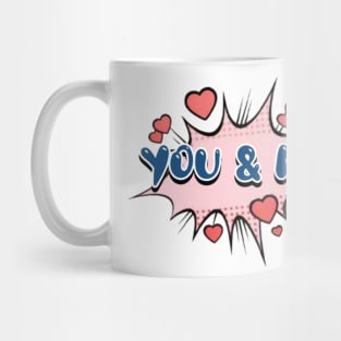 You & Me Mug